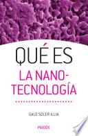 Qué es la nanotecnología