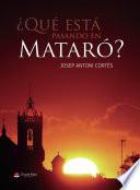 ¿Qué está pasando en Mataró?