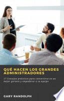 Qué hacen los grandes administradores