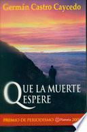 Que la muerte espere
