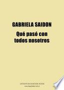 Qué pasó con todos nosotros