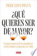 ¿Qué quieres ser de mayor?