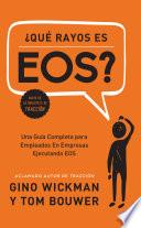 ¿Que Rayos es EOS?