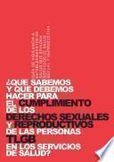 ¿Qué sabemos y qué debemos hacer para el cumplimiento de los derechos sexuales y reproductivos de las personas LGTB?