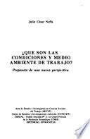 Qué son las condiciones y medio ambiente de trabajo?