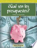 ¿Qué son los presupuestos? (What Are Budgets?) (Spanish Version)