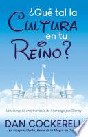 ¿Qué tal la Cultura en tu Reino?