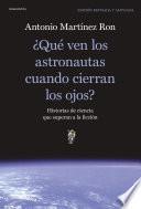 ¿Qué ven los astronautas cuando cierran los ojos?