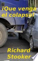 ¡Que venga el colapso!