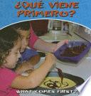 Que Viene Primero/What Comes First
