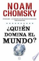 Quién domina el mundo?/ Who Rules the World?