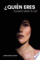 ¿Quién eres cuando nadie te ve?