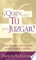 Quien eres tu para juzgar? / Who are you to Judge?