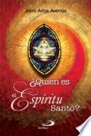 ¿Quién es el Espíritu Santo?