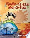 Quién es ese monstruo?