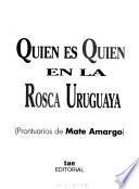 Quién es quién en la rosca uruguaya