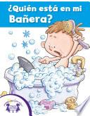 ¿Quién está en mi Bañera?