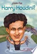 Quien Fue Harry Houdini?