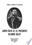 Quién mató al ex-presidente Hilarión Daza?