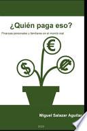 ¿Quién Paga Eso?