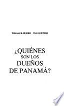 Quiénes son los dueños de Panamá?