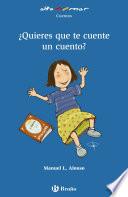 ¿Quieres que te cuente un cuento?