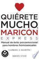 Quierete Mucho, Maricon