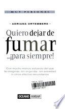 Quiero dejar de fumar... para Siempre!/ I Want to Stop SmokingFor Ever!