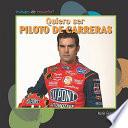 Quiero ser piloto de carreras (I Want to Be a Race Car Driver)