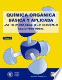 Química orgánica básica y aplicada Vol. 1