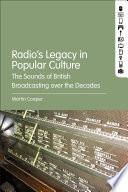 Radio's Legacy in Popular Culture