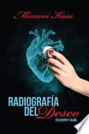 Radiografa del deseo