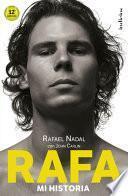 Rafa, Mi Historia