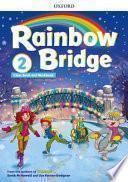 Rainbow Bridge: Level 2: Students Book and Workbook