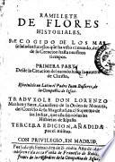 Ramillete de flores historiales, recogido de los mas senalados sucessos que ha visto el mundo, desde de su creacion hasta nuestros tiempos. Primera parte, desde la creacion del mundo hasta la muerte de Christo. Escriuiole en Latin el padre Iuan Busieres ...
