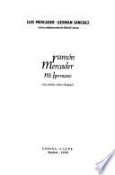 Ramon Mercader : mi hermano