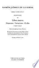 Ramonismo, III. Libro nuevo; Disparates - Variaciones - El alba (1920-1923)