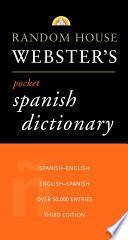 Random House Webster's Pocket Spanish Dictionary, 3rd Edition