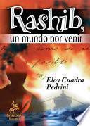 Rashib, un mundo por venir
