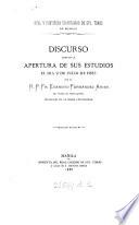 Real y pontificia universidad de sto. Tomás de Manila. Discurso leido en la apertura de sus estidios el dia 2 de julio de 1885. Ed. oficial