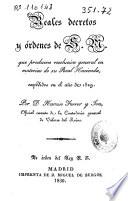 Reales Decretos y Órdenes de S. M. que producen resolución general en materias de su Real Hacienda