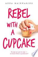Rebel with a Cupcake
