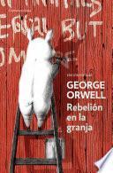 Rebelión en la granja (edición escolar) (edición definitiva avalada por The Orwell Estate)