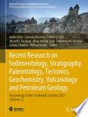 Recent Research on Sedimentology, Stratigraphy, Paleontology, Tectonics, Geochemistry, Volcanology and Petroleum Geology
