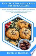 Recetas de Bocadillos Keto, Tocino & Galletas