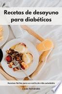 Recetas de desayuno para diabéticos