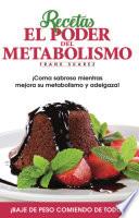 Recetas El Poder del Metabolismo