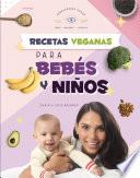 Recetas veganas para bebés y niños
