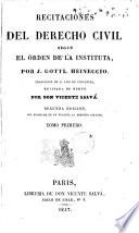 Recitaciones del derecho civil segun el orden de la instituta, 1