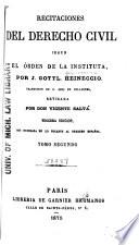 Recitaciones del derecho civil segun el órden de la Instituta